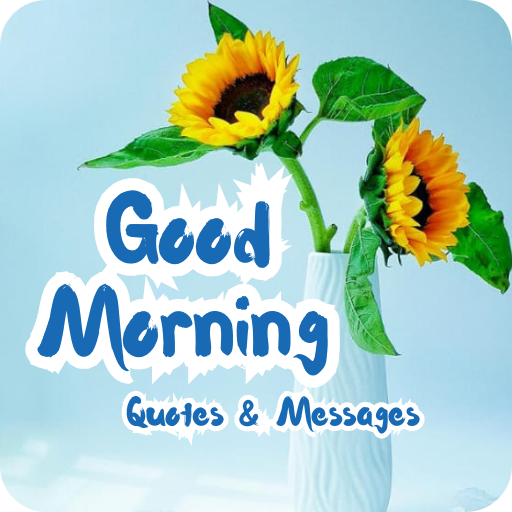 Good Morning Quotes & Messages