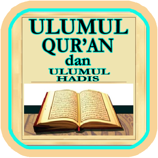 Ulumul Qur'an dan Ulumul Hadis