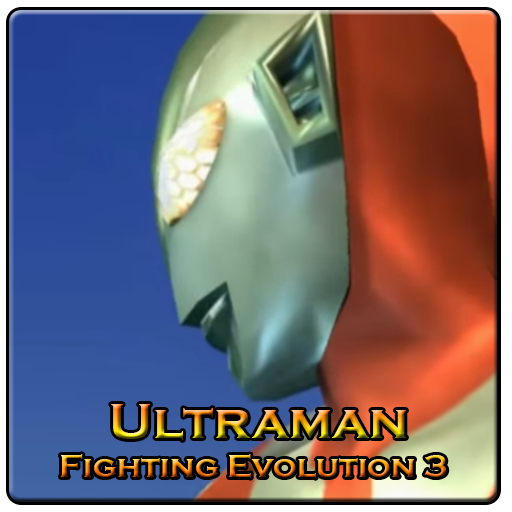 Latest Guide Ultraman Fighting Evolution 3