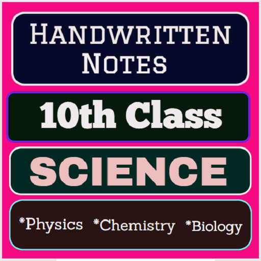 Handwritten Notes of 10th Class Science