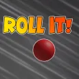 Roll it!