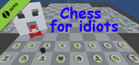 Chess for idiots Demo