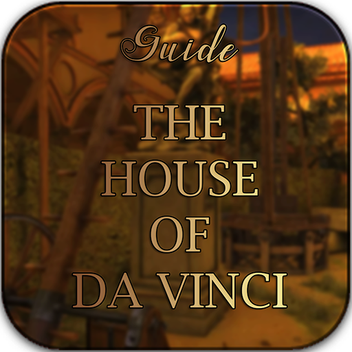 Guide for the house of da vinci and walkthrough