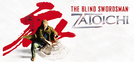 Blind Swordsman: Zatoichi