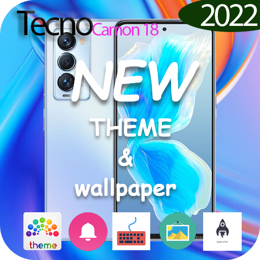 Tecno Camon 18 Themes Launcher