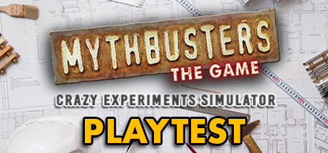 MythBusters - The Game Crazy Experiments Simulator Coming Soon - Epic Games  Store