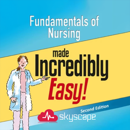 Fundamentals Nurs Incred Easy