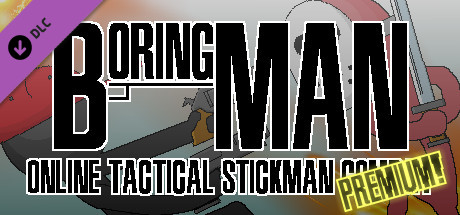 Boring Man: Premium!