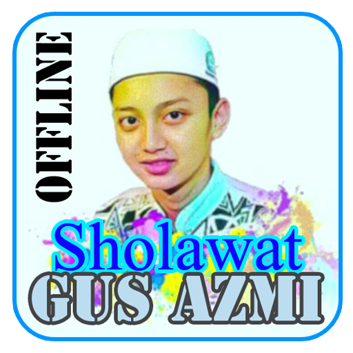 Sholawat Lengkap Gus Azmi Offline