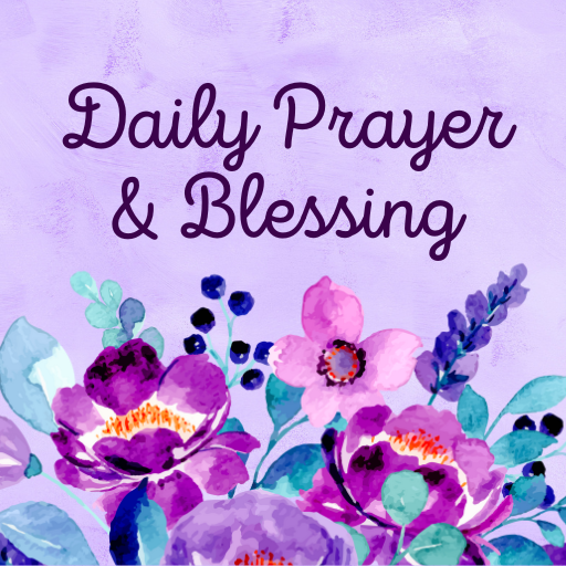 Daily Prayer & Blessing