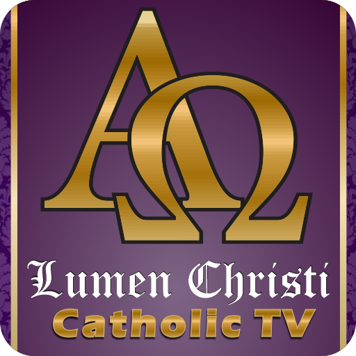 Lumen Christi Catholic Tv