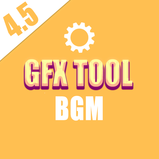Gfx Tool for BGM 4.5 - 90FPS