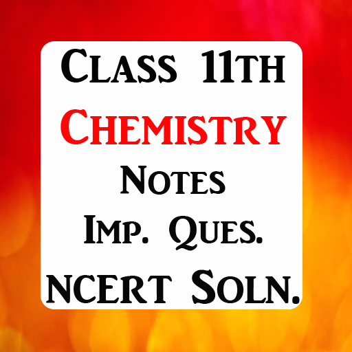 Class 11 Chemistry Notes & Sol