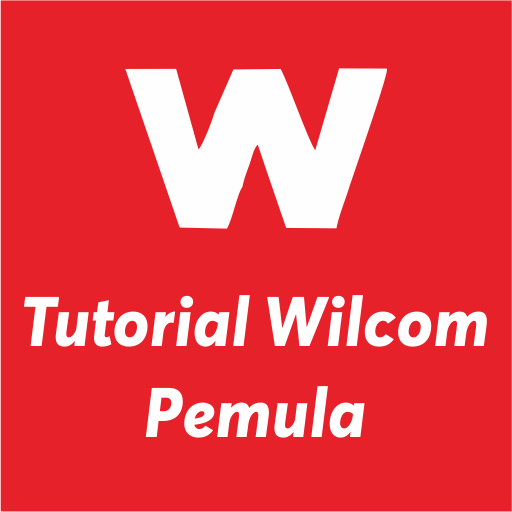 Tutorial Wilcom Pemula