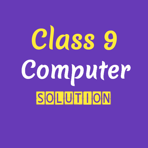 Class 9 Computer Solution