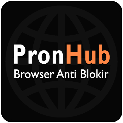 PronHub Browser Anti Blokir Tanpa VPN