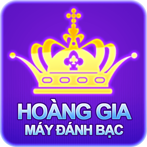 Hoàng Gia máy đánh bạc