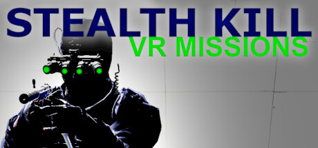 Stealth Kill VR Missions