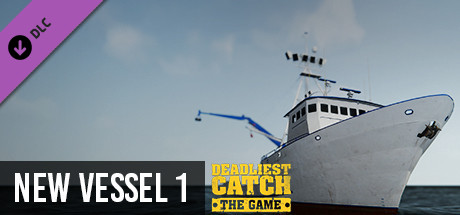 Deadliest Catch: The Game -  New Vessel 1