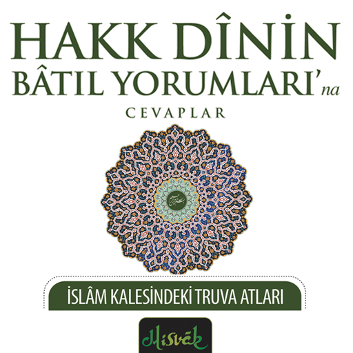 Hakk Dinin Batıl Yorumları