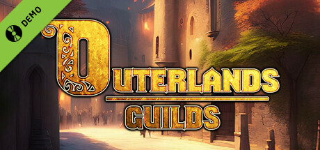 Outerlands Guilds Demo