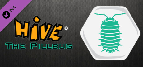Hive - The Pillbug