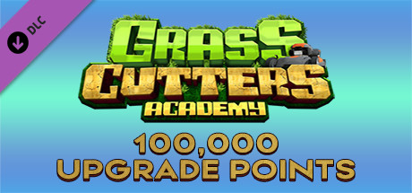 Grass Cutters Academy - 100,000 Upgrade Points