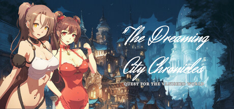 The Dreaming City Chronicles: Quest for the Vanished World