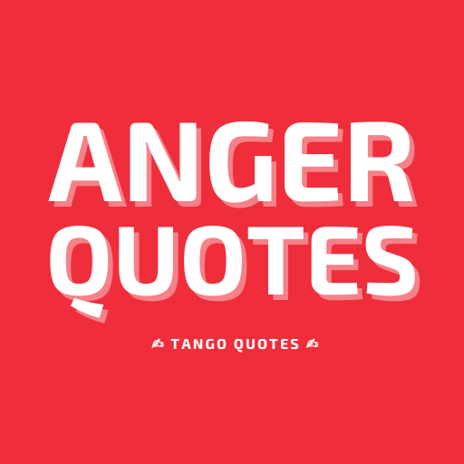 Anger Quotes and Sayings