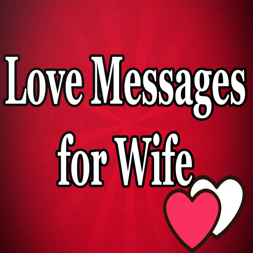 Love Messages for Wife 2019