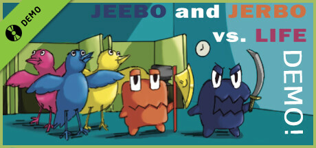 Jeebo &amp; Jerbo vs. Life Demo