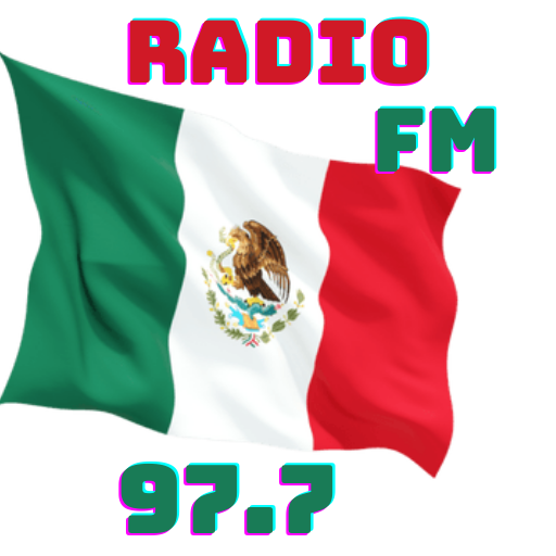 Radio la Mejor 97.7 fm Radios de Mexico gratis app