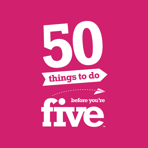 50 Things Before You're Five