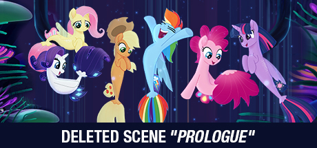 My Little Pony: Deleted Scene "Prologue"