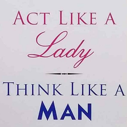 Act Like A Lady Think Like Man
