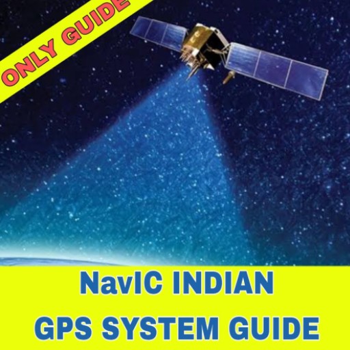 NAVIC INDIAN GPS SYSTEM GUIDE