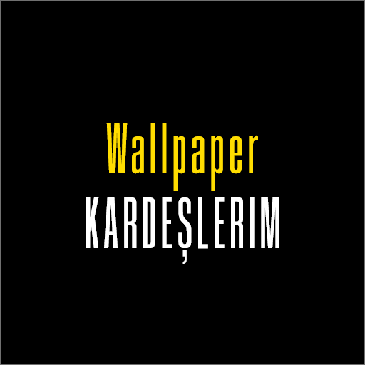 Wallpaper Kardeşlerim 2022