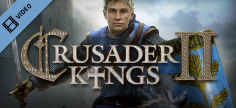 Crusader Kings II Trailer
