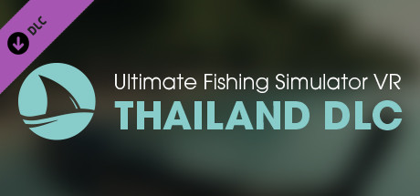Ultimate Fishing Simulator VR - Thailand DLC