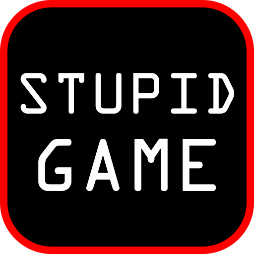 Stupid Game