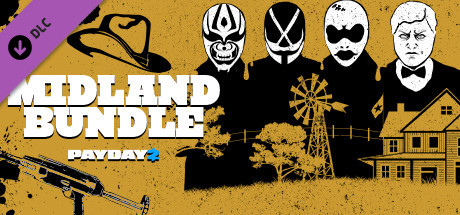 PAYDAY 2: Midland Bundle