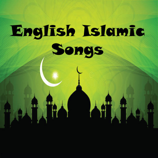 English Famous Islamic Songs