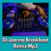 DJ Joanna Breakbeat Remix Mp3