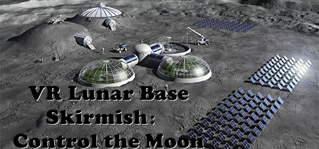 VR Lunar Base Skirmish: Control the Moon