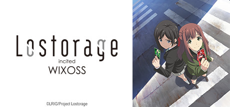 Lostorage incited WIXOSS