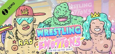 Wrestling With Emotions: New Kid On The Block Demo