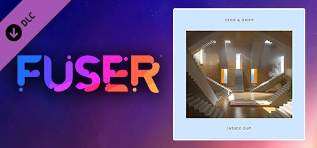 FUSER™ - Zedd & Griff - "Inside Out"