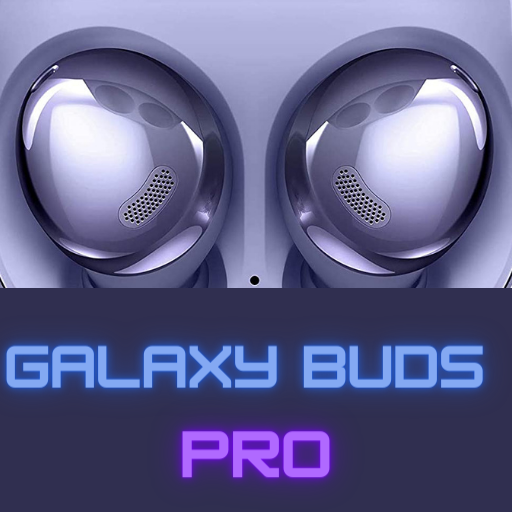 Guide of Galaxy Buds Pro