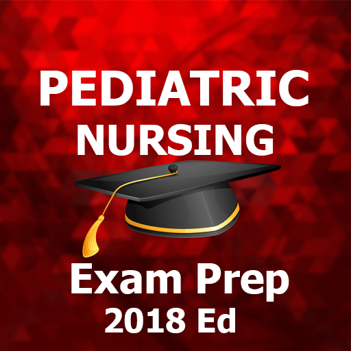 Pediatric Nursing Test Prep