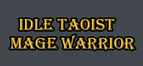 Idle Taoist Mage Warrior